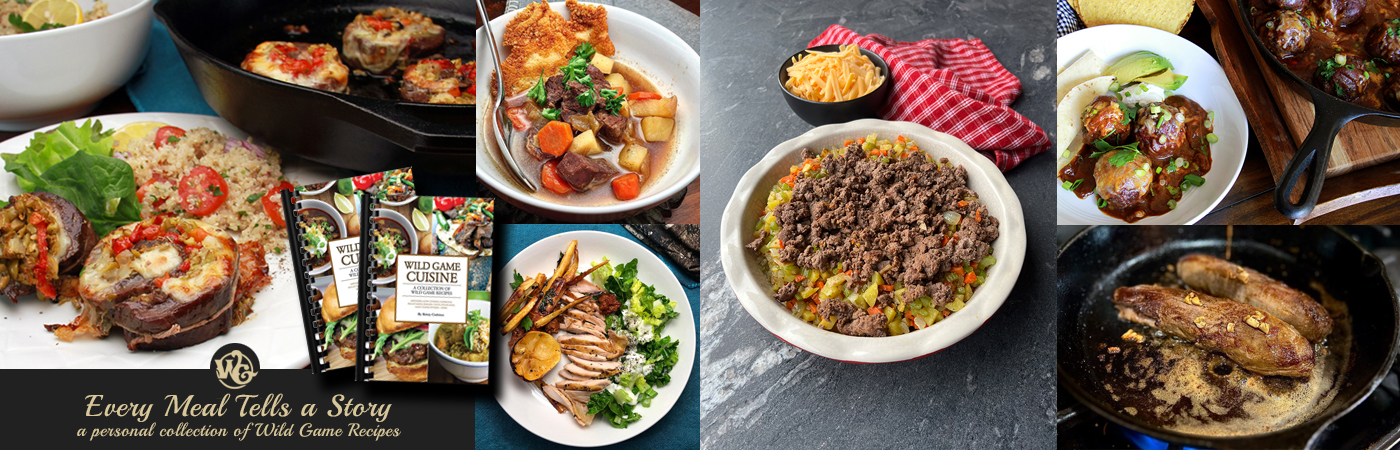 Wild Game Recipes That Tell a Story - NevadaFoodies